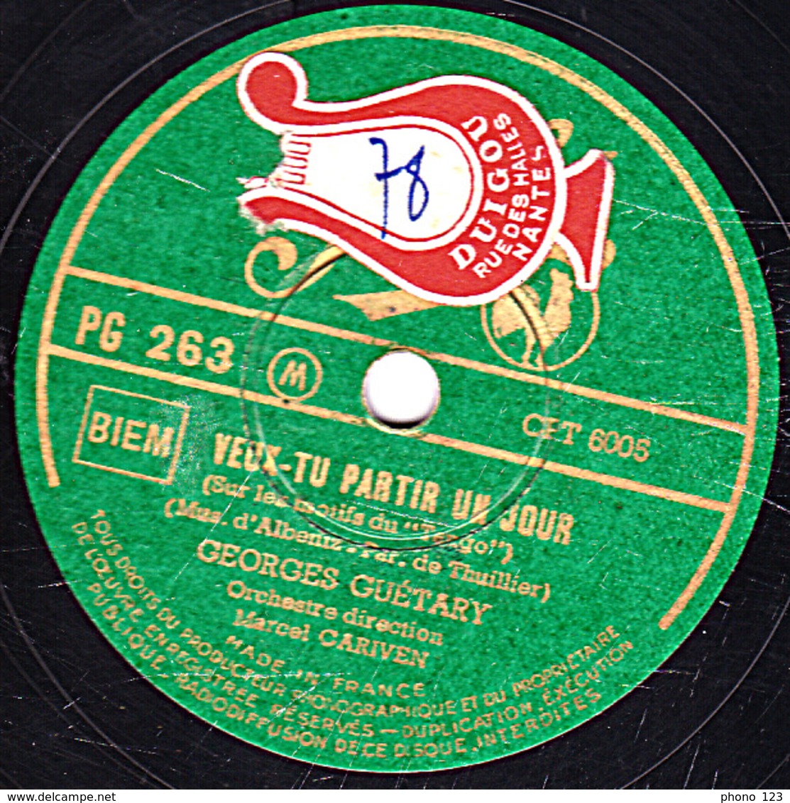 Disque Pathé 78 Tours  PG 263  - état TB -  Georges GUETARY -  VEUX-TU PARTIR UN JOUR - VALSE DES REGRETS - 78 T - Disques Pour Gramophone