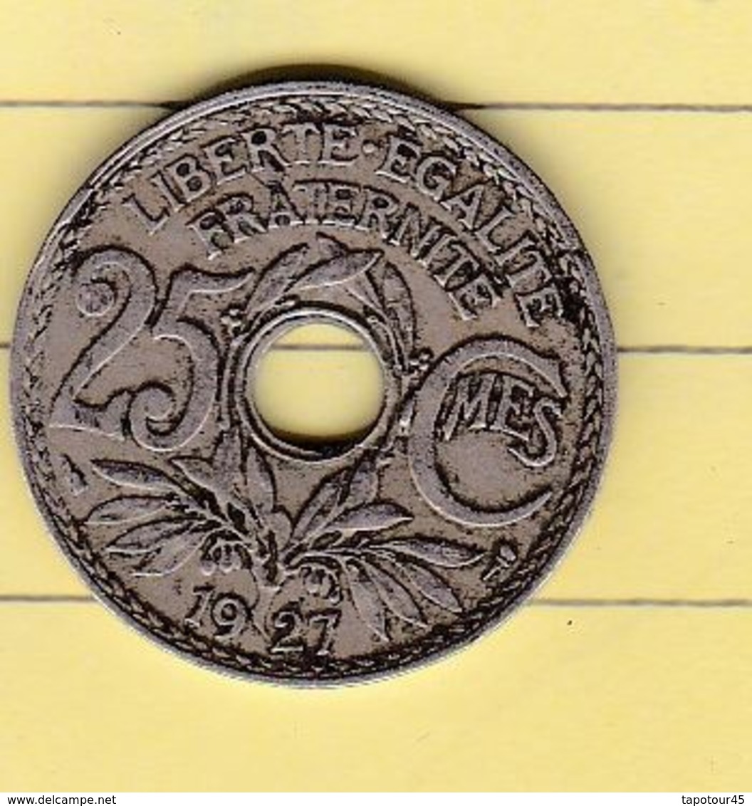 PL 6) 12 >Monnaies & Billets > Monnaies > France > "25 Centimes Lindauer" 1927> Coin Tourné - Varietà E Curiosità