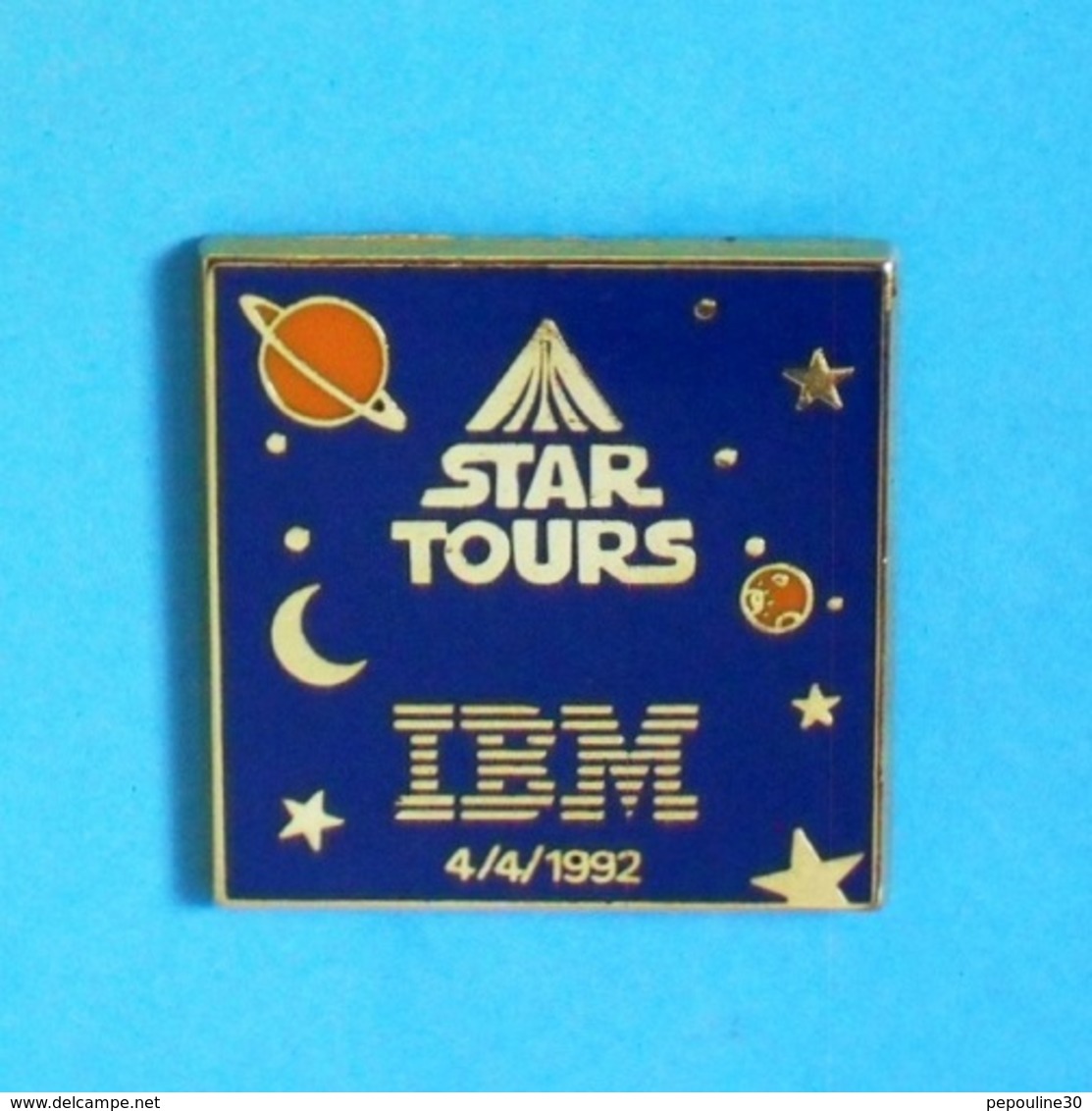 1 PIN'S //  ** STAR TOURS / IBM / 4.04.1992 ** . (©IBM ©Disney  Lucas Film Ltd) - Informatique