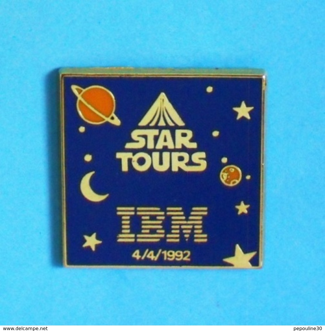 1 PIN'S //  ** STAR TOURS / IBM / 4.04.1992 ** . (©IBM ©Disney  Lucas Film Ltd) - Informatique