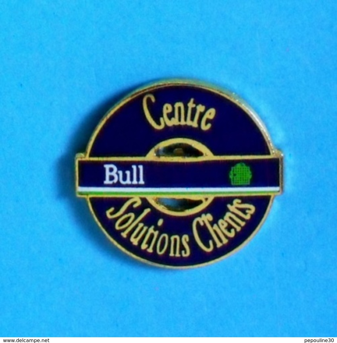 1 PIN'S //  ** BULL / CENTRE SOLUTIONS CLIENTS ** - Computers