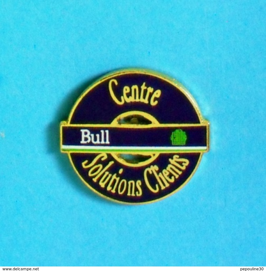 1 PIN'S //  ** BULL / CENTRE SOLUTIONS CLIENTS ** - Informatique