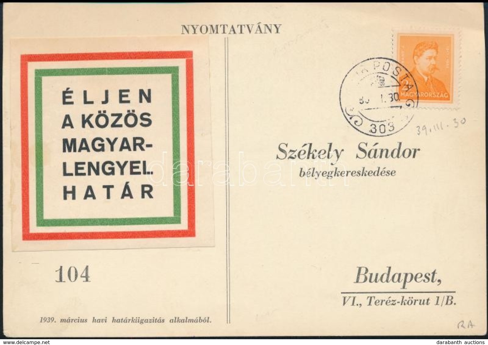1939 'ÉLJEN A KÖZÖS MAGYAR-LENGYEL HATÁR' Dekoratív Levelezőlap Kisegítő Számbélyegzővel - Sonstige & Ohne Zuordnung