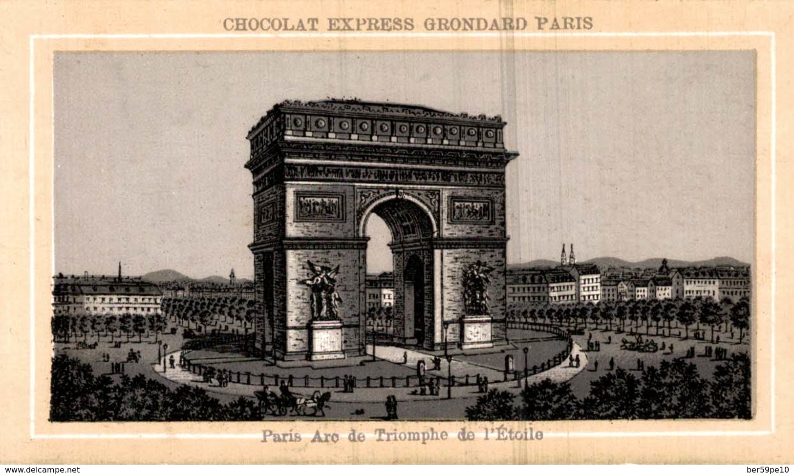 CHROMO CHOCOLAT EXPRESS GRONDARD PARIS  PARIS  ARC DE TRIOMPHE DE L'ETOILE - Autres & Non Classés