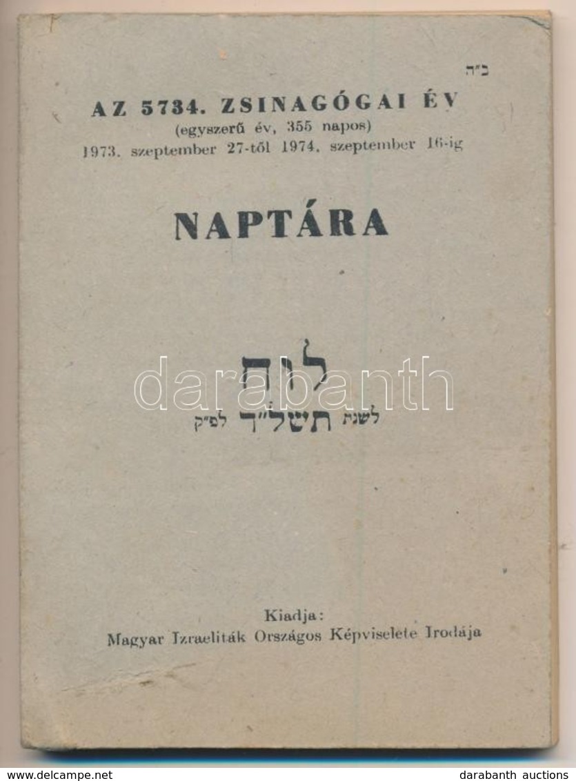 1973-1974 Az 5734. Zsinagógai év Izraelita Naptára, Magyar Izraeliták Országos Képviselete Irodája. Tele Imákkal, Illetv - Sonstige & Ohne Zuordnung