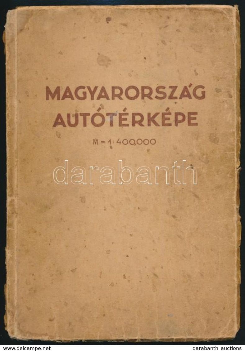 Cca 1930 Magyarország Autótérképe, 1 : 400000, Szerk.: Tallián Ferenc. Kir. M. Automobil Club Hivatalos Kiadványa. Bp.,  - Sonstige & Ohne Zuordnung