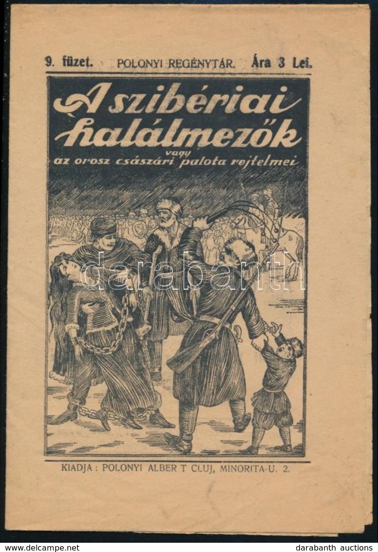 1928 [Boroszlow Vladimir]: A Szibériai Halálmezők Vagy Az Orosz Császári Palota Rejtelmei. Polonyi Regénytár 9. Füzet. K - Ohne Zuordnung