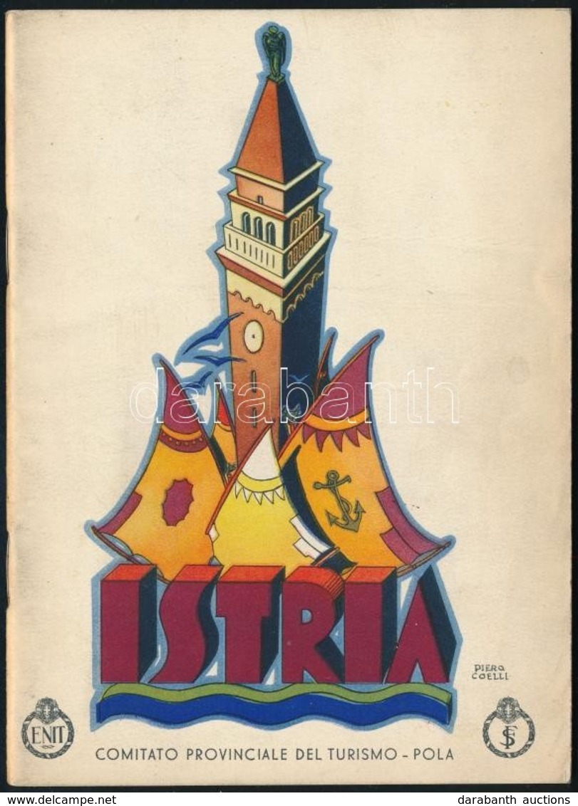 Cca 1935 Istria, Olasz Nyelvű Fényképes Prospektus, Elejében Mussolini Mottójával, 39p - Ohne Zuordnung