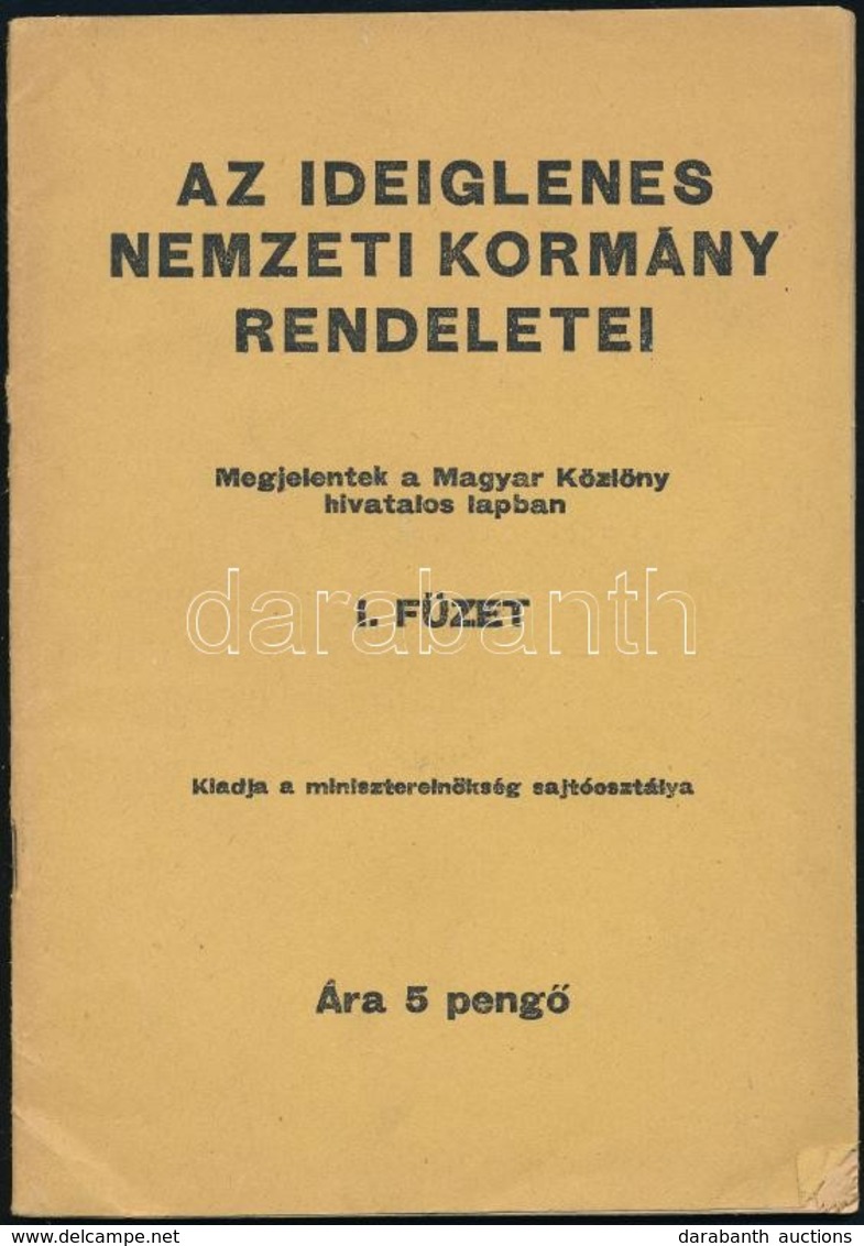 Cca 1945 Az Ideiglenes Nemzeti Kormány Rendeletei. I. Füzet. Bp., Miniszterelnökség Sajtóosztálya, 64 P. - Ohne Zuordnung