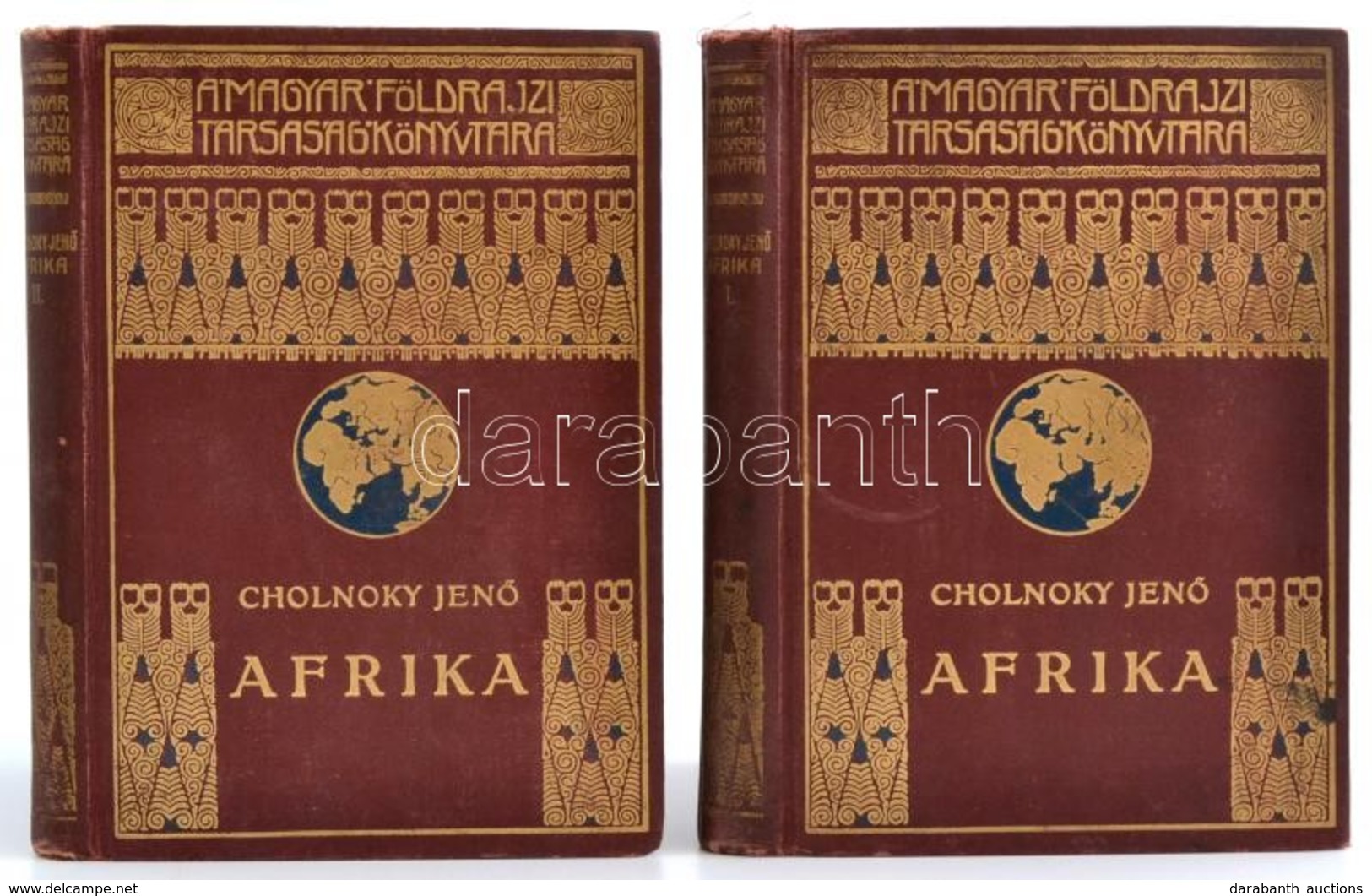 Cholnoky Jenő: Afrika I-II. Kötet. Magyar Földrajzi Társaság Könyvtára. Bp., [1930], Lampel R. (Wodianer F. és Fiai) Rt. - Ohne Zuordnung