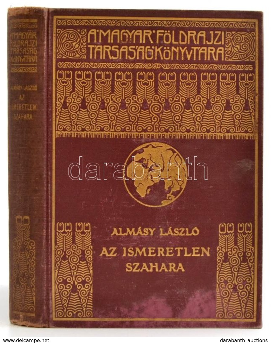 Almásy László: Az Ismeretlen Szahara. Magyar Földrajzi Társaság Könyvtára. Bp.,[1935], Franklin, 216 P.+32 T.(Fekete-feh - Ohne Zuordnung