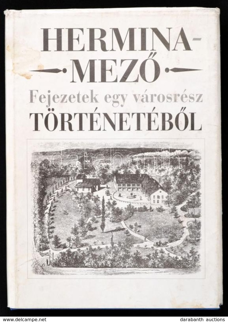 Buza Péter: Herminamező. Fejezetek Egy Városrész Történetéből. Bp., 1992, Herminamező Polgári Köre. Kiadói Egészvászon-k - Ohne Zuordnung