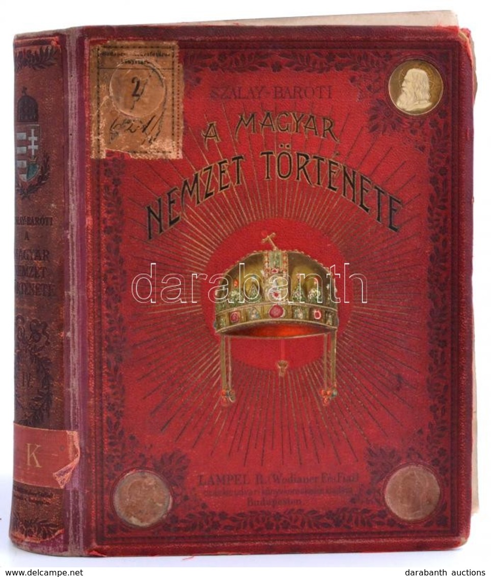Dr. Szalay József: A Magyar Nemzet Története. IV. Kötet. A Millennium Alkalmából átdolgozta és újból Sajtó Alá Rendezte  - Ohne Zuordnung