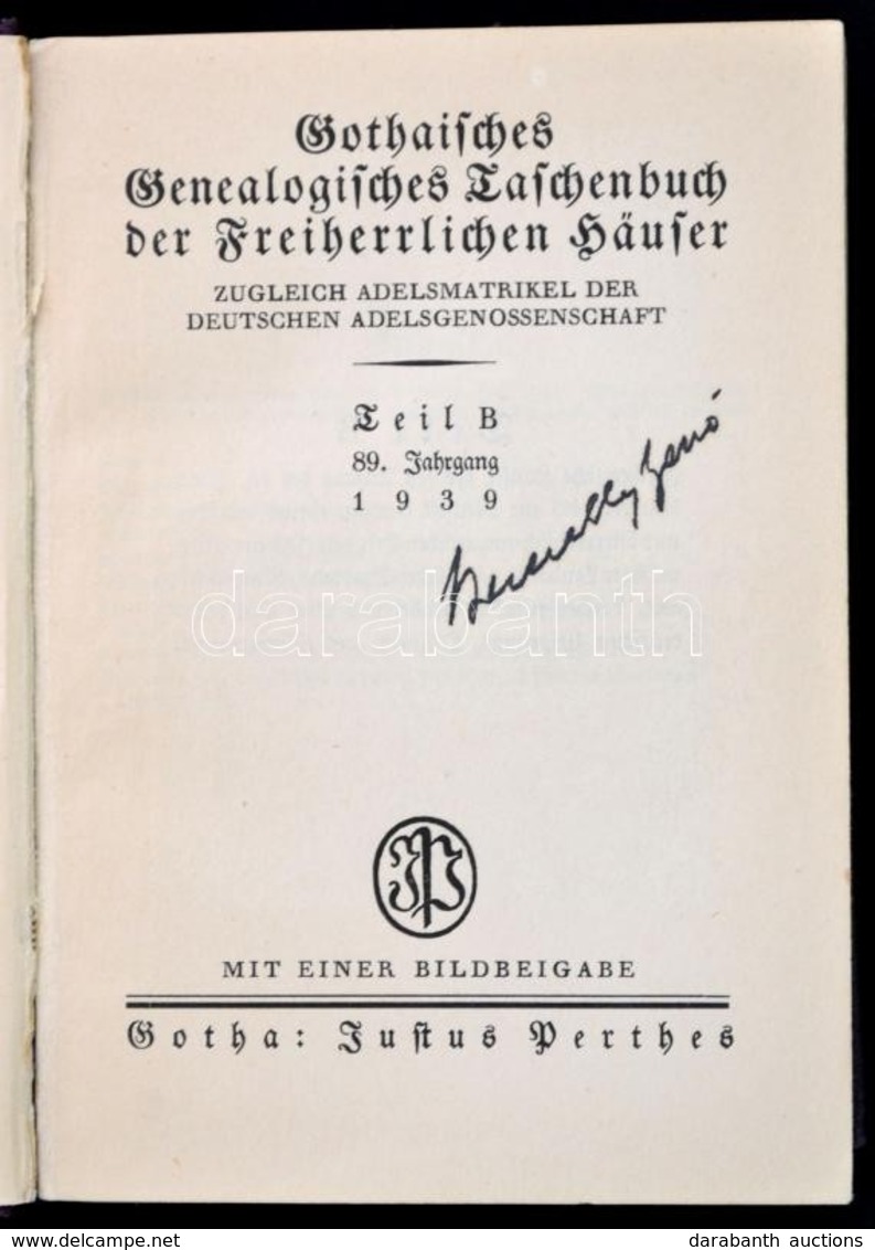 Gothaisches Genealogisches Taschenbuch Der Freiherrlichen Häuser. Teil B. 89. Jahrgang 1939. Gotha,1939, Justhus Perthes - Ohne Zuordnung