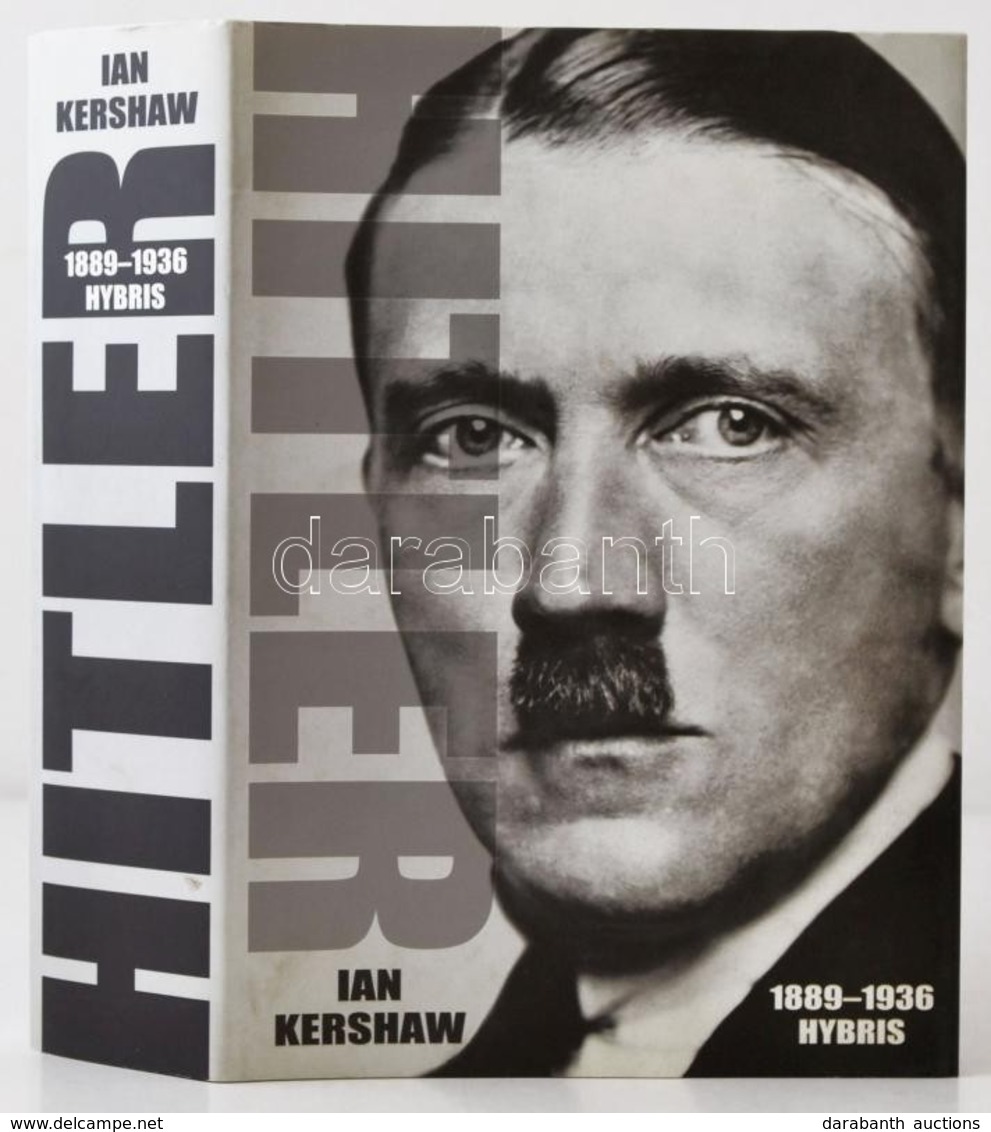 Ian Kershaw: Hitler. 1889-1936. Hybris. Fordította: Fazekas István. Bp.,2003, Szukits. Kiadói Kartonált Papírkötés, Kiad - Ohne Zuordnung