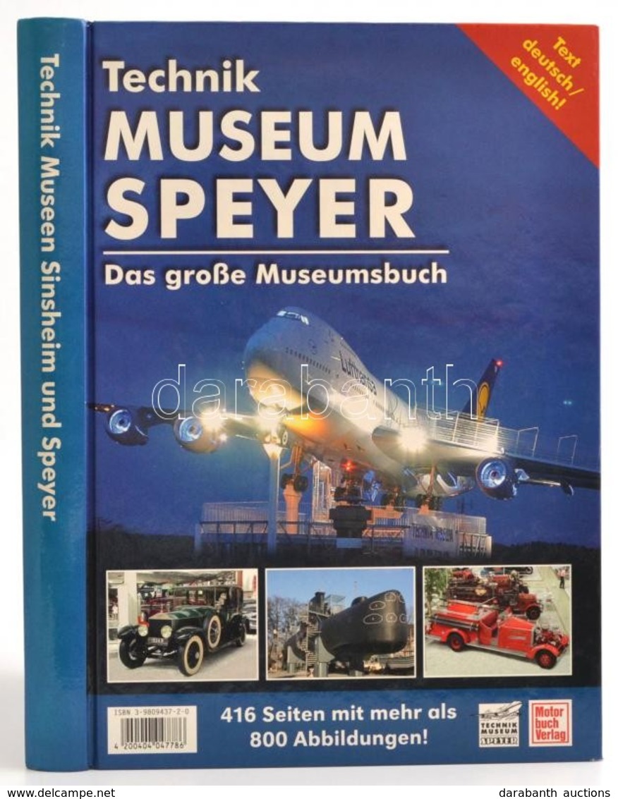 Auto Und Technik Museum Sinsheim. Das Große Museumsbuch. Angol - Német. Kiadói Kartonálásban - Ohne Zuordnung