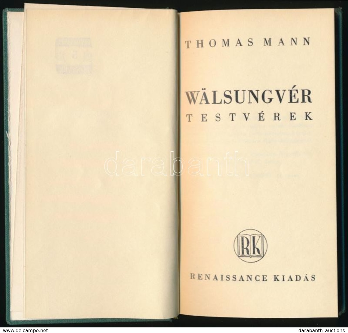 Thomas Mann: Wälsungvér Testvérek. Renaissance Könyvek 5. Bp.,é.n.,Renaissance. Átkötött Egészvászon-kötés, Volt Könyvtá - Ohne Zuordnung