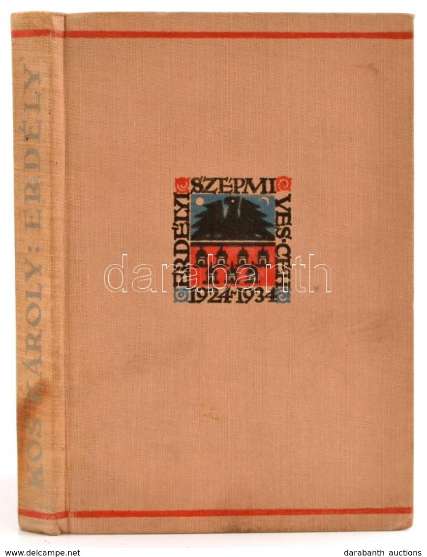 Kós Károly: Erdély. Az Erdélyi Szépmíves Céh 10 éves Jubileumára Kiadott Díszkiadás III. Kolozsvár, 1934, Erdélyi Szépmí - Ohne Zuordnung