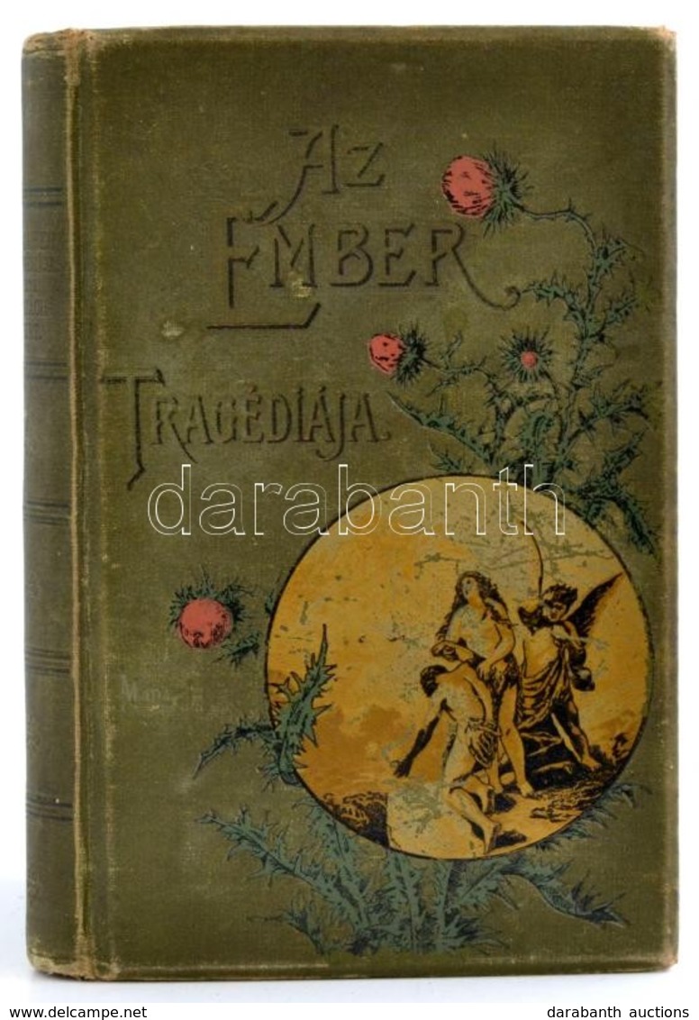 Madách Imre: Az Ember Tragédiája. A Költő Arcképével és Zichy Mihály öt Rézfénynyomatú Képével. Bp., 1912, Athenaeum, 1  - Ohne Zuordnung