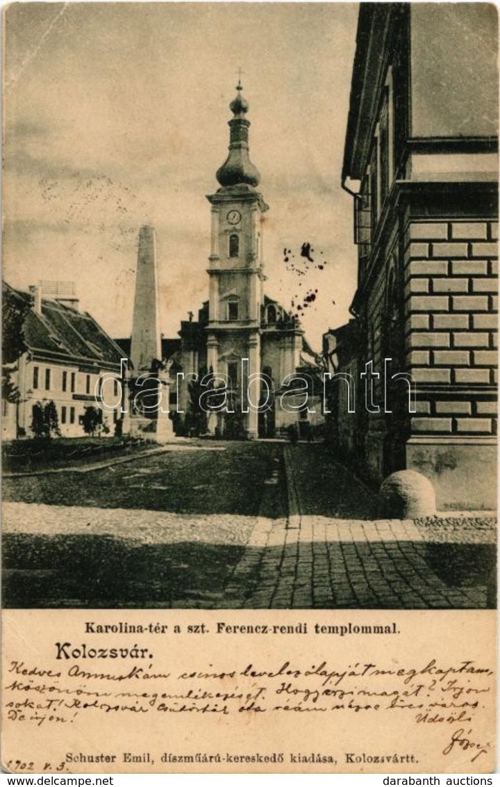 T2/T3 1902 Kolozsvár, Cluj; Karolina Tér, Szent Ferencrendi Templommal, Obeliszk. Schuster Emil Kiadása / Square, Franci - Ohne Zuordnung