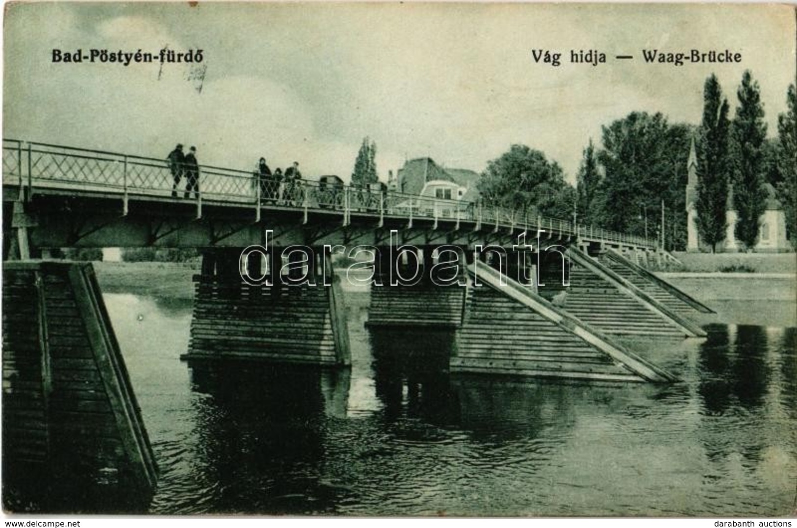 * T2 1912 Pöstyén, Pistyan, Piestany; Vág Hídja / Waag Brücke / Váh River Bridge - Ohne Zuordnung