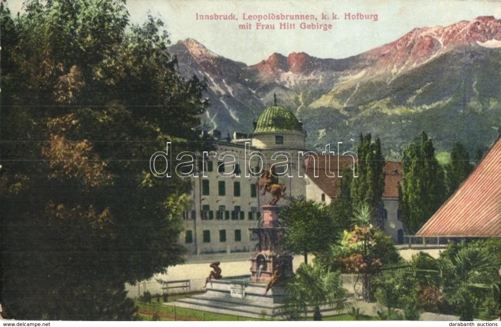 T2/T3 Innsbruck (Tirol), Leopoldsbrunnen, K. K. Hofburg Mit Frau Hitt Gebirge (Karwendel). Verlag Wilhelm Stempfle / Hab - Ohne Zuordnung