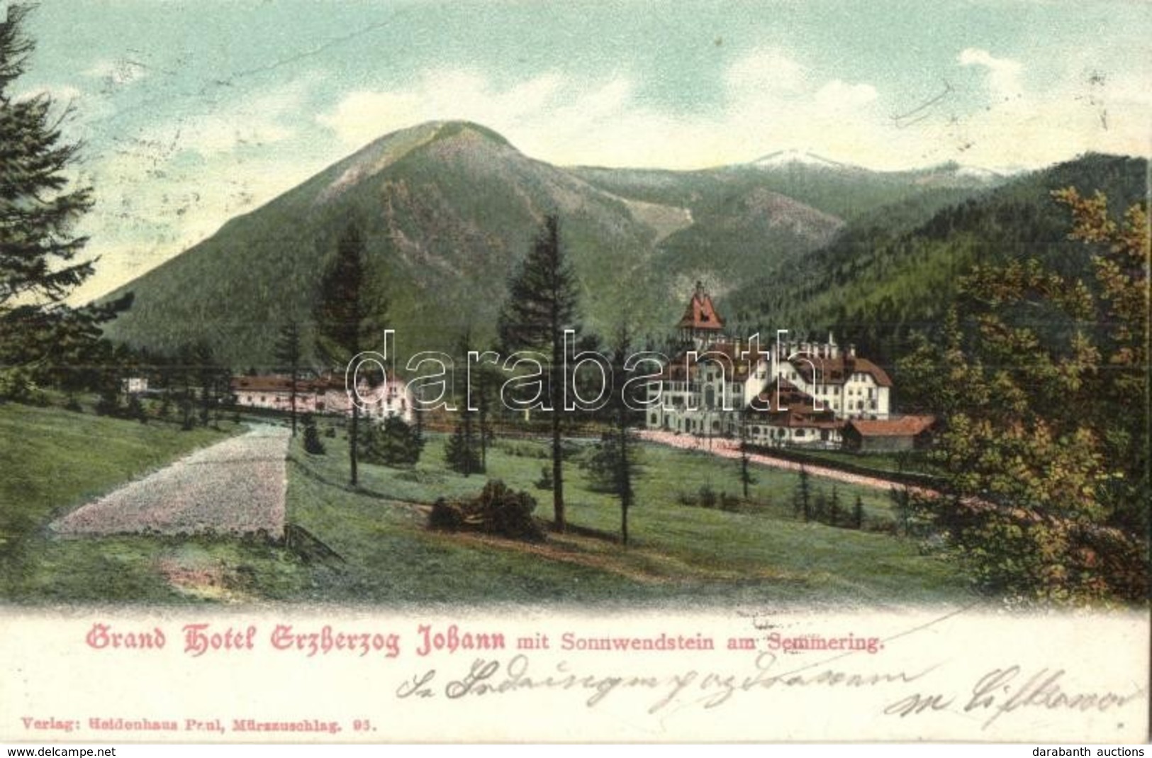 T2 Semmering, Grand Hotel Erzherzog Johann Mit Sonnwendstein. Verlag Heidenhaus Paul / Hotel, Mountain - Ohne Zuordnung