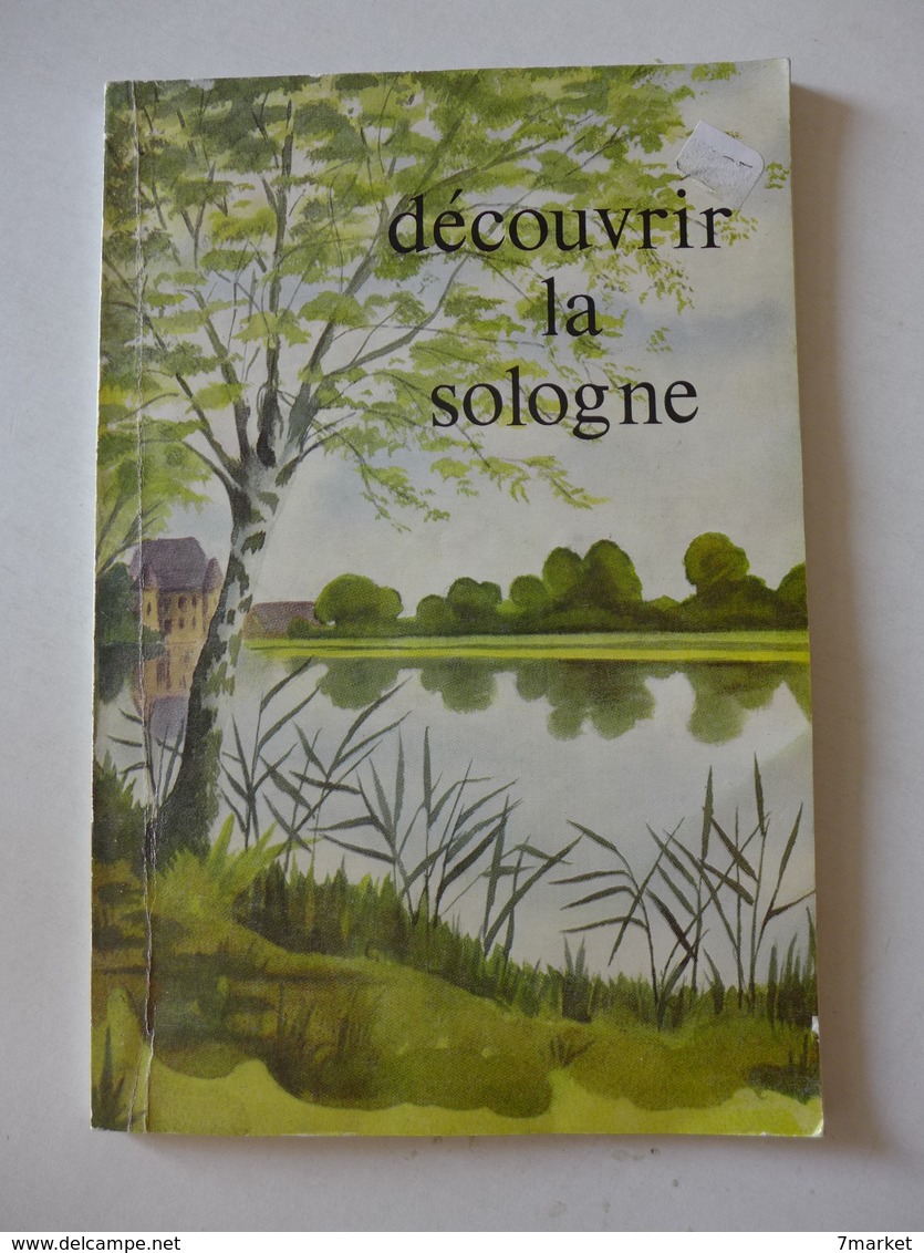 E. Du Ranquet  - Découvrir La Sologne  / 1977 - éd. De La Maison Bleue - Centre - Val De Loire