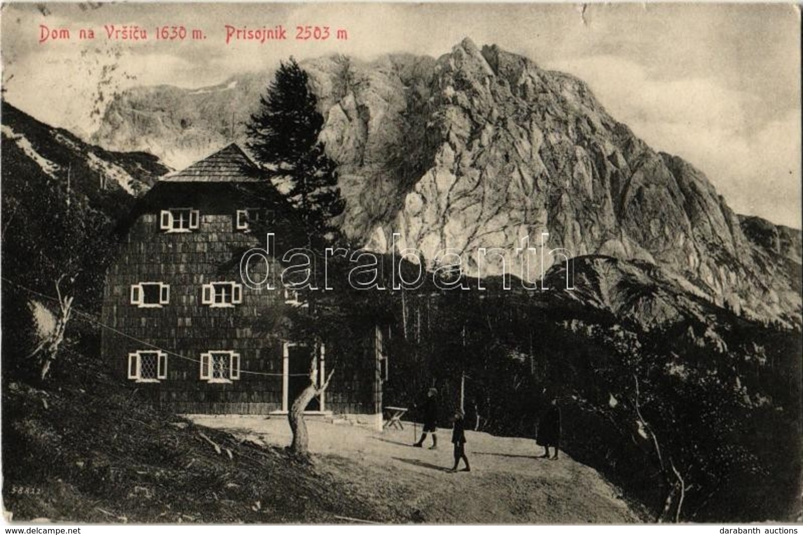 T2/T3 Prelaz Vrsic, Vrsic Pass, Passo Della Moistrocca; Dom Na Vrsicu, Prisojnik / Mountain Pass, Chalet, Prisojnik (Pre - Ohne Zuordnung