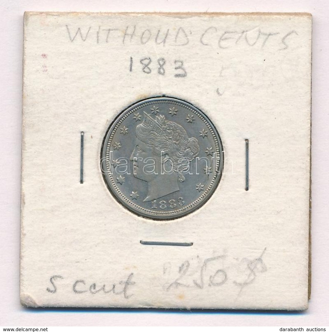 Amerikai Egyesült Államok 1883. 5c Ni értékjelzés Alatt 'E PLURIBUS UNUM' T:1,1-
USA 1883. 5 Cents Ni With 'E PLURIBUS U - Sin Clasificación