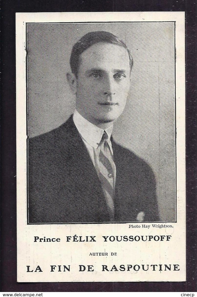 CPA ECRIVAIN Prince Russe Felix Youssoupoff Comte Soumarokov-Elston Auteur De La Fin De Raspoutine - LITTERATURE PLON - Scrittori