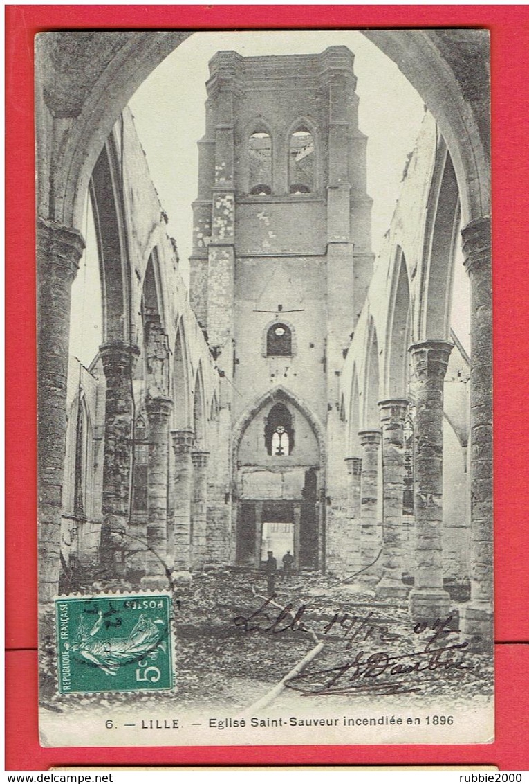 LILLE EGLISE SAINT SAUVEUR INCENDIEE EN 1896 CARTE EN BON ETAT - Lille