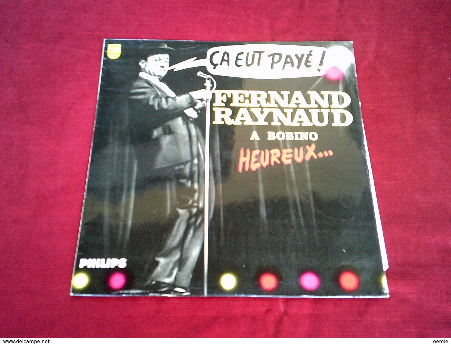 FERNAND  RAYNAUD  ° A BOBINO    CA EUT PAYE  /  33 TOURS  8 TITRES - Humor, Cabaret