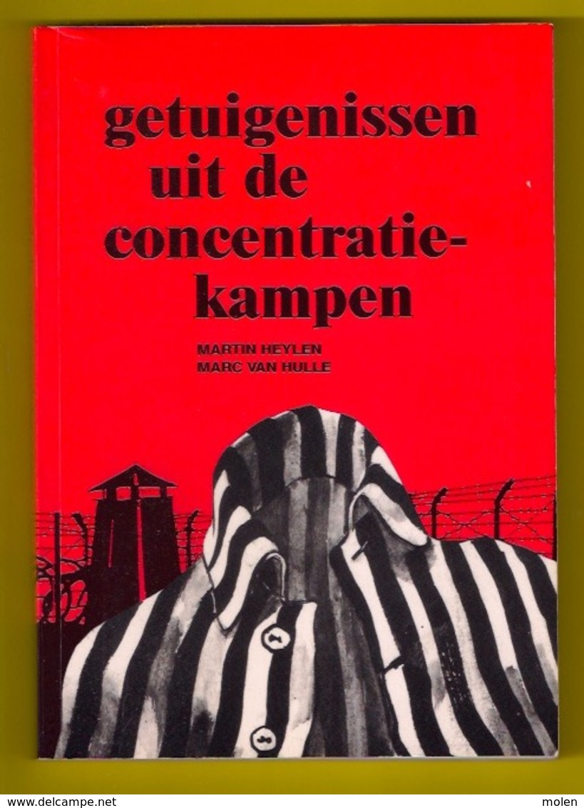 GETUIGENISSEN UIT DE CONCENTRATIEKAMPEN 223pp ©2005 POLITIEKE GEVANGENEN Nazi SS WW2 WO2 Oorlog KAMP SS Jood Joden Z755 - Weltkrieg 1939-45