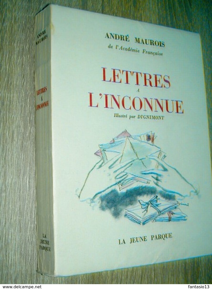 Lettres à L'inconnue  André Maurois  E.O. Numéroté Sur Alfa Cellunaf.  Frontispice Par Dignimont  1953 - Altri & Non Classificati