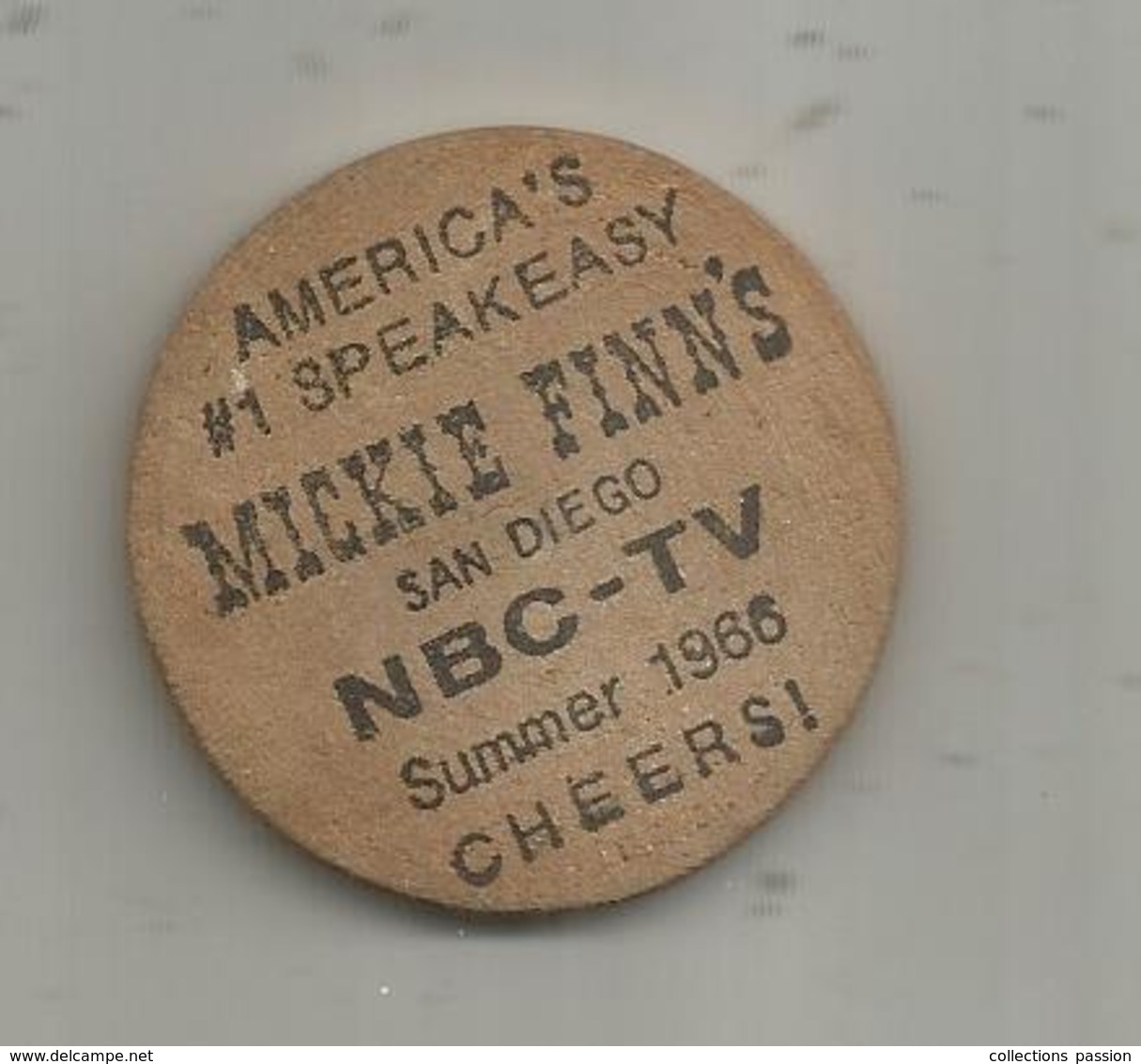 Jeton , Bois , One WOODEN NICKEL , United States Of America , 5 C , Mickie Finn's , SAN DIEGO , NBC-TV ,summer 1965 - Firma's