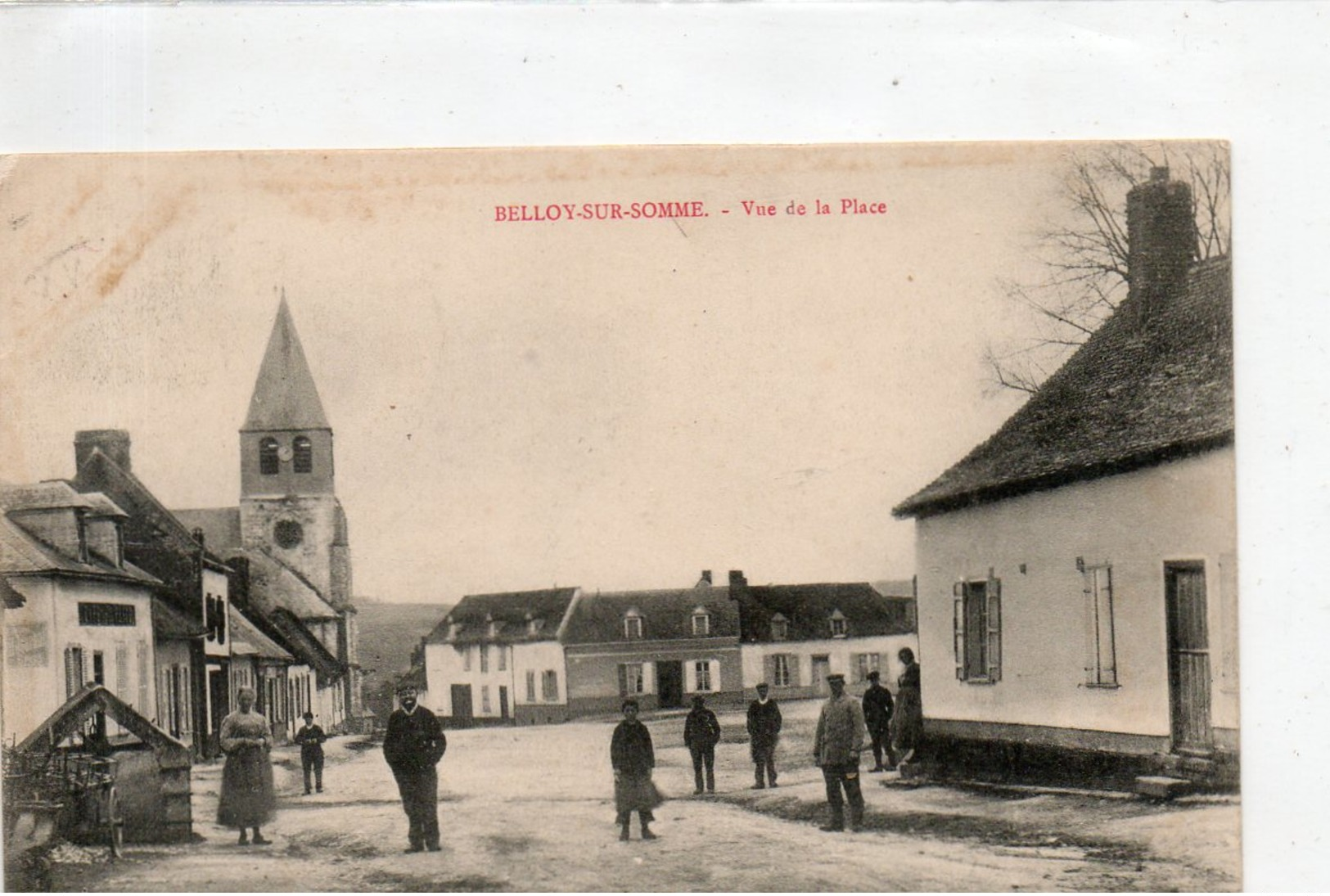 BELLOY SUR SOMME - Vue De La Place - Other & Unclassified