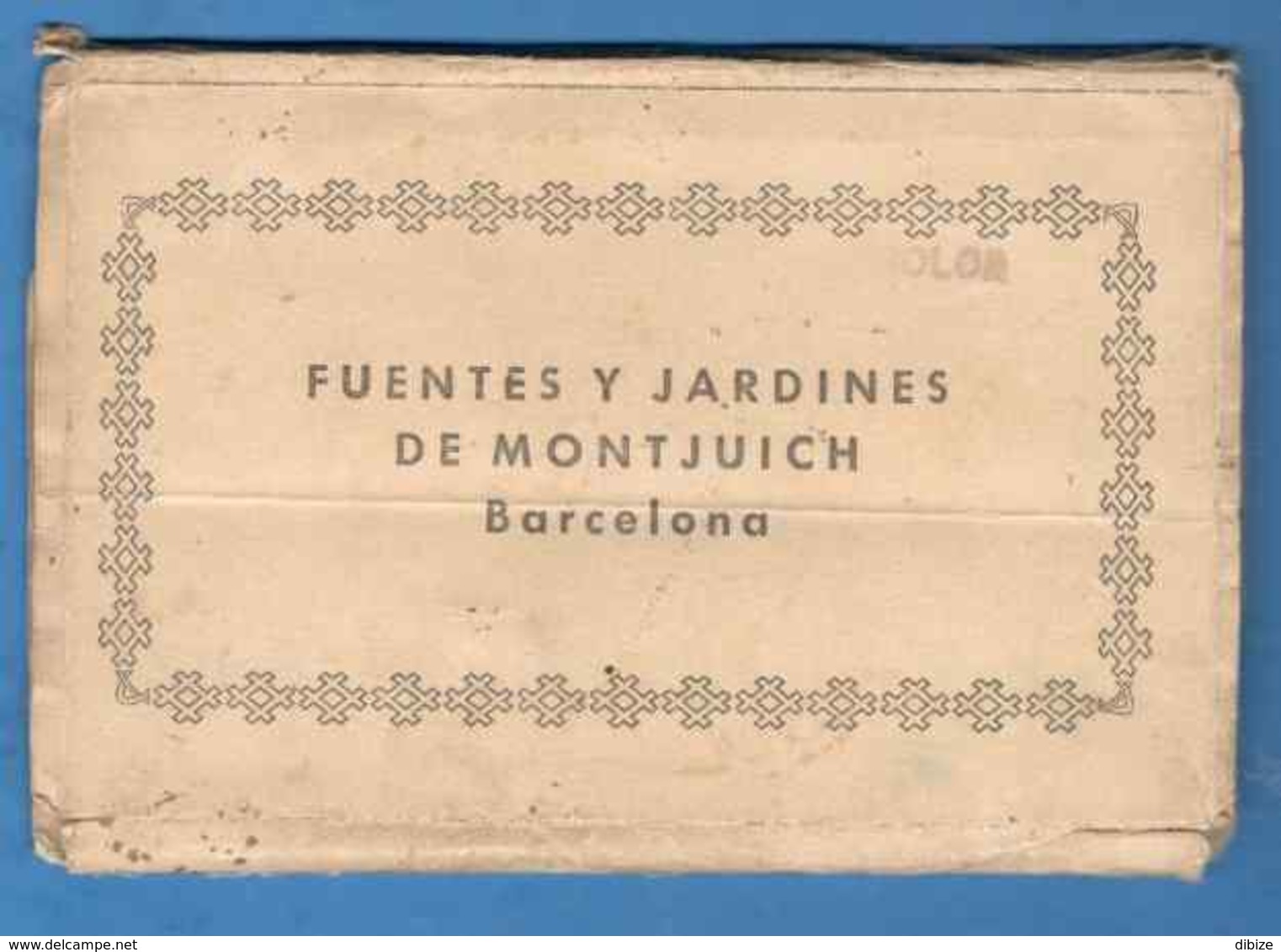 España. Folleto De 7 Postales. Barcelona. Fuentes Y Jardines. Montjuich. Plaza De España. Palacio Nacional Estado Medio - Monuments