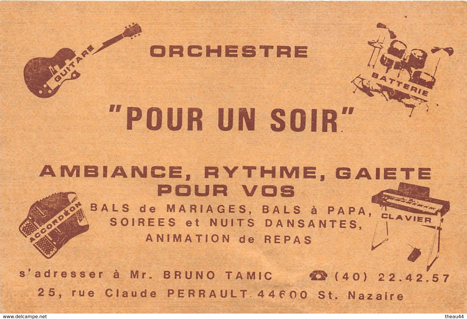 SAINT-NAZAIRE - Carte De Visite De L'Orchestre " POUR Un SOIR " - Bruno TAMIC 25, Rue Claude Perrault - Saint Nazaire