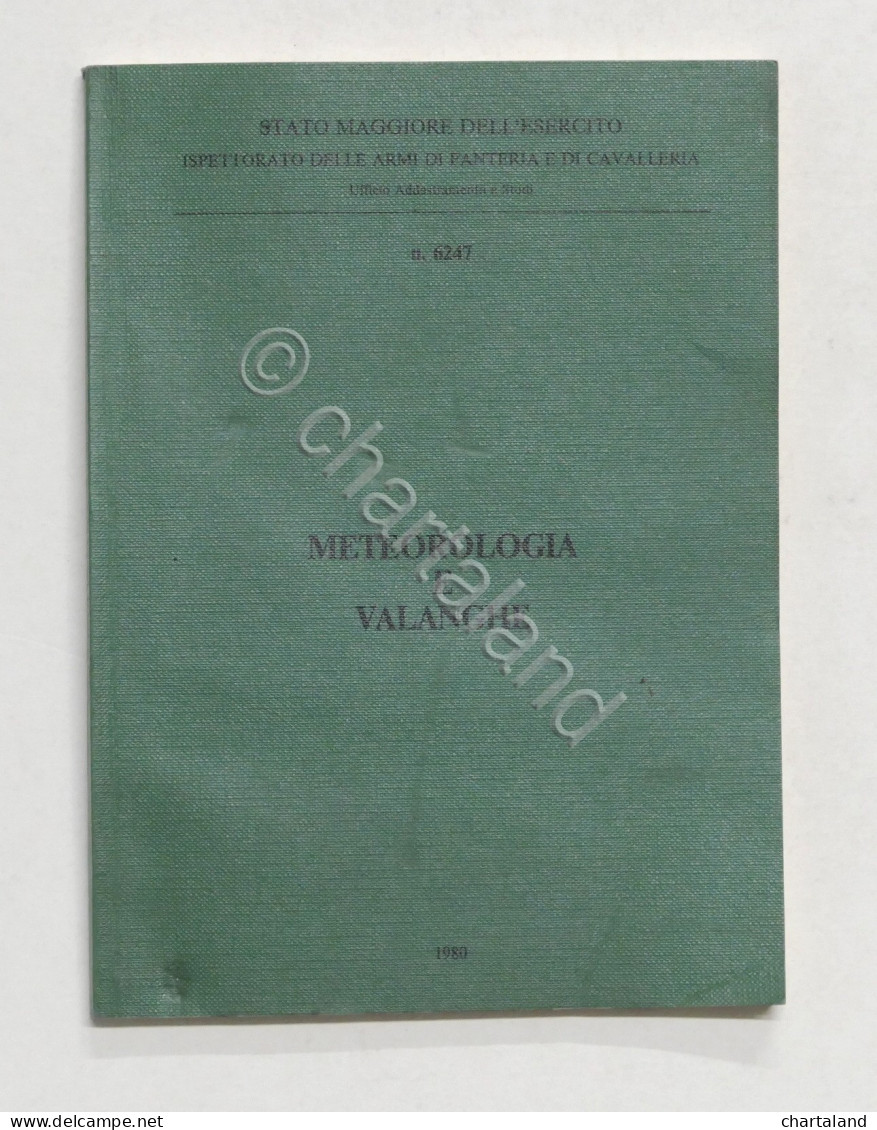 Militaria - Stato Maggiore Esercito - N. 6247 - Meteorologia E Valanghe - 1980 - Documenten