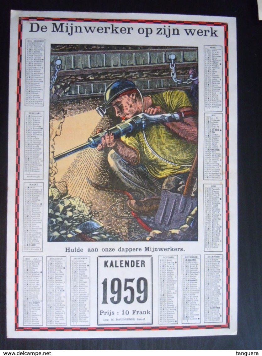 Belgie Belgique Kalender Calendrier 1959 De Mijnwerker Op Zijn Werk Mineur 25 X 35 Cm Mijnen Mines Ed. Daubresse Jumet - Grand Format : 1941-60