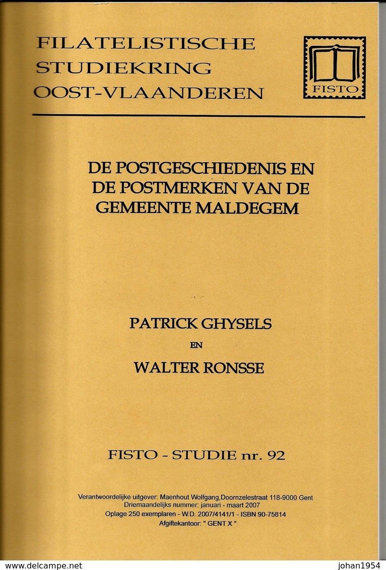 De Postgeschiedenis Van MALDEGEM - FISTO Nr 92 (2007) - Patrick Ghysels En Walter Ronsse - 60 Blz - Philatélie Et Histoire Postale