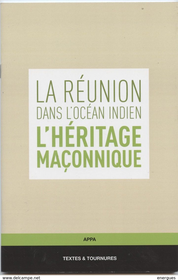 La Réunion,l'Héritage Maçonnique,franc Maçonnerie,histoire,,Nicol De La Serve, Fin De L'esclavage,transition Humaniste - Geschiedenis
