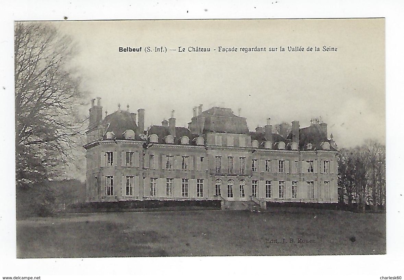 CPA - 76 - Belbeuf - Château - Façade - Saint Étienne Du Rouvray - Amfreville La Mivoie - Rouen - Saint Etienne Du Rouvray