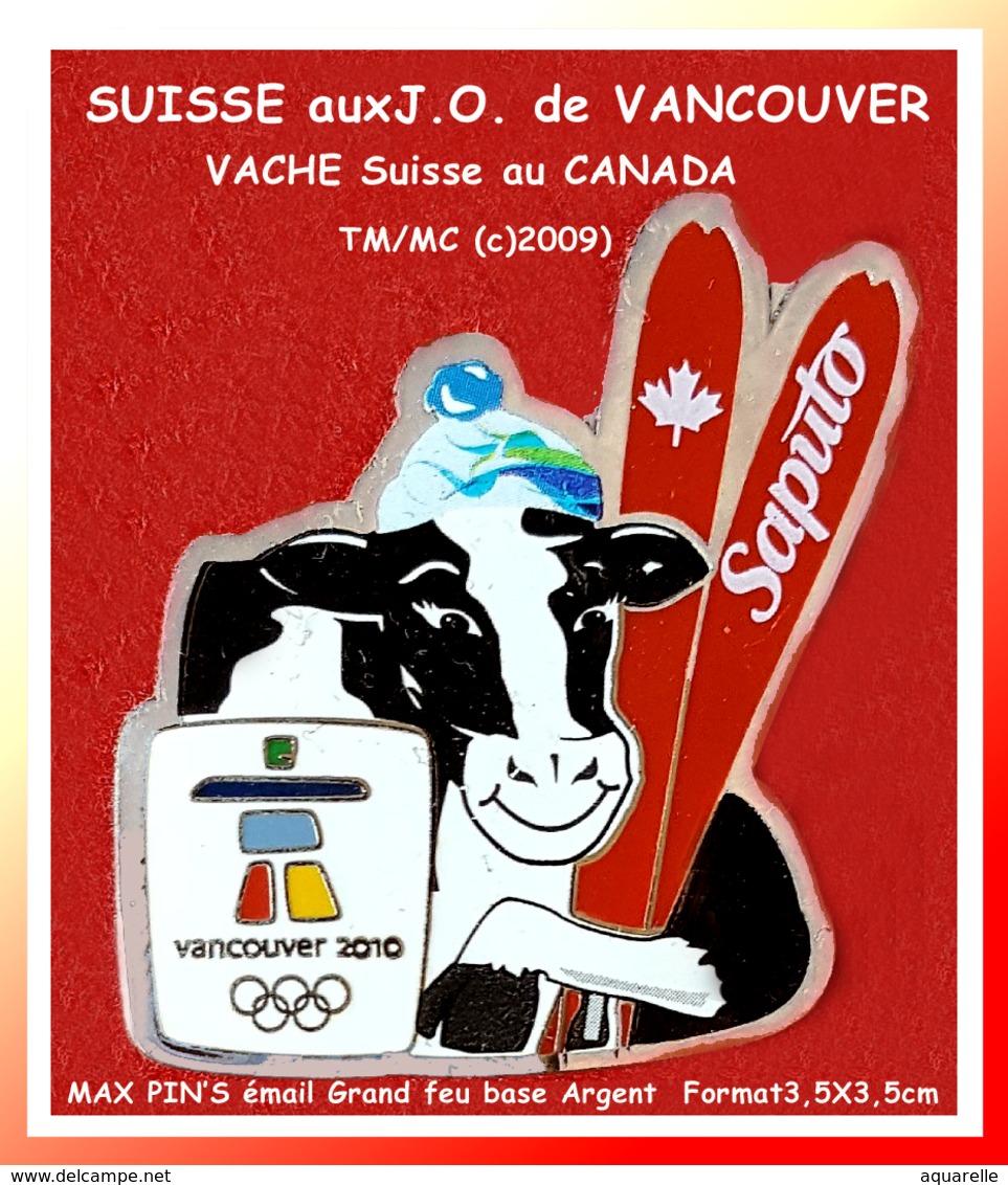 SUPER PIN'S OLYMPIQUES 2010 -VACCHE : MAX PIN'S SUISSE Visuel VACHE émis Pour Les J.O De VANCOUVER 3,5X3,5cm - Jeux Olympiques