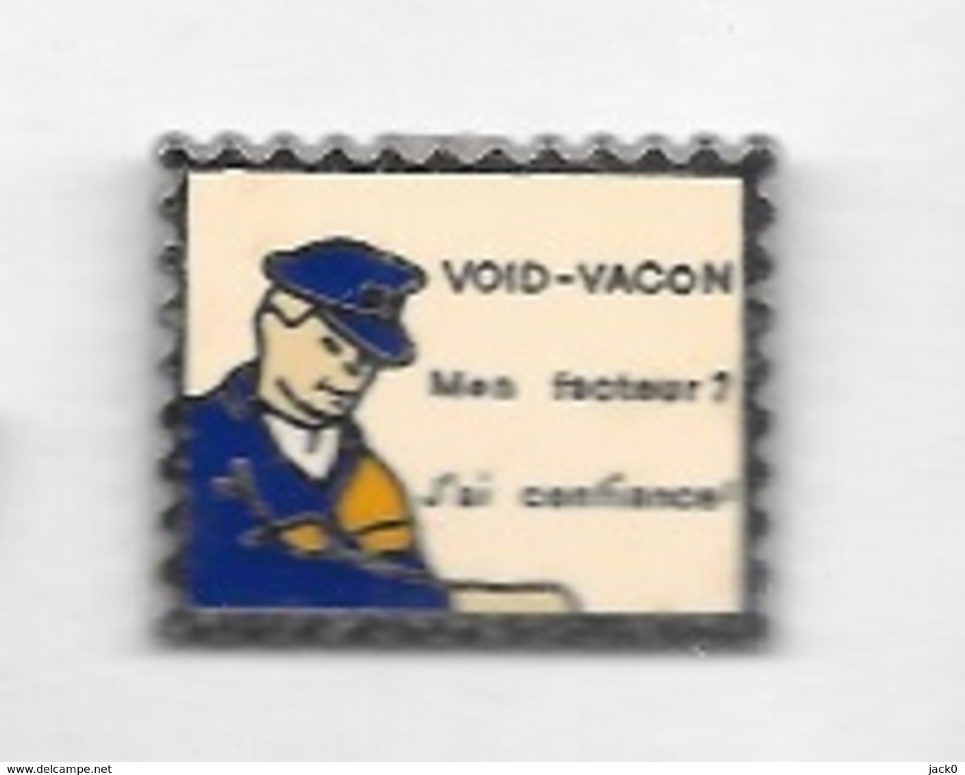 Pin's  Ville, LA  POSTE   VOID - VACON  Mon  Facteur ? J' Ai  Confiance  ( 55 ) - Postes