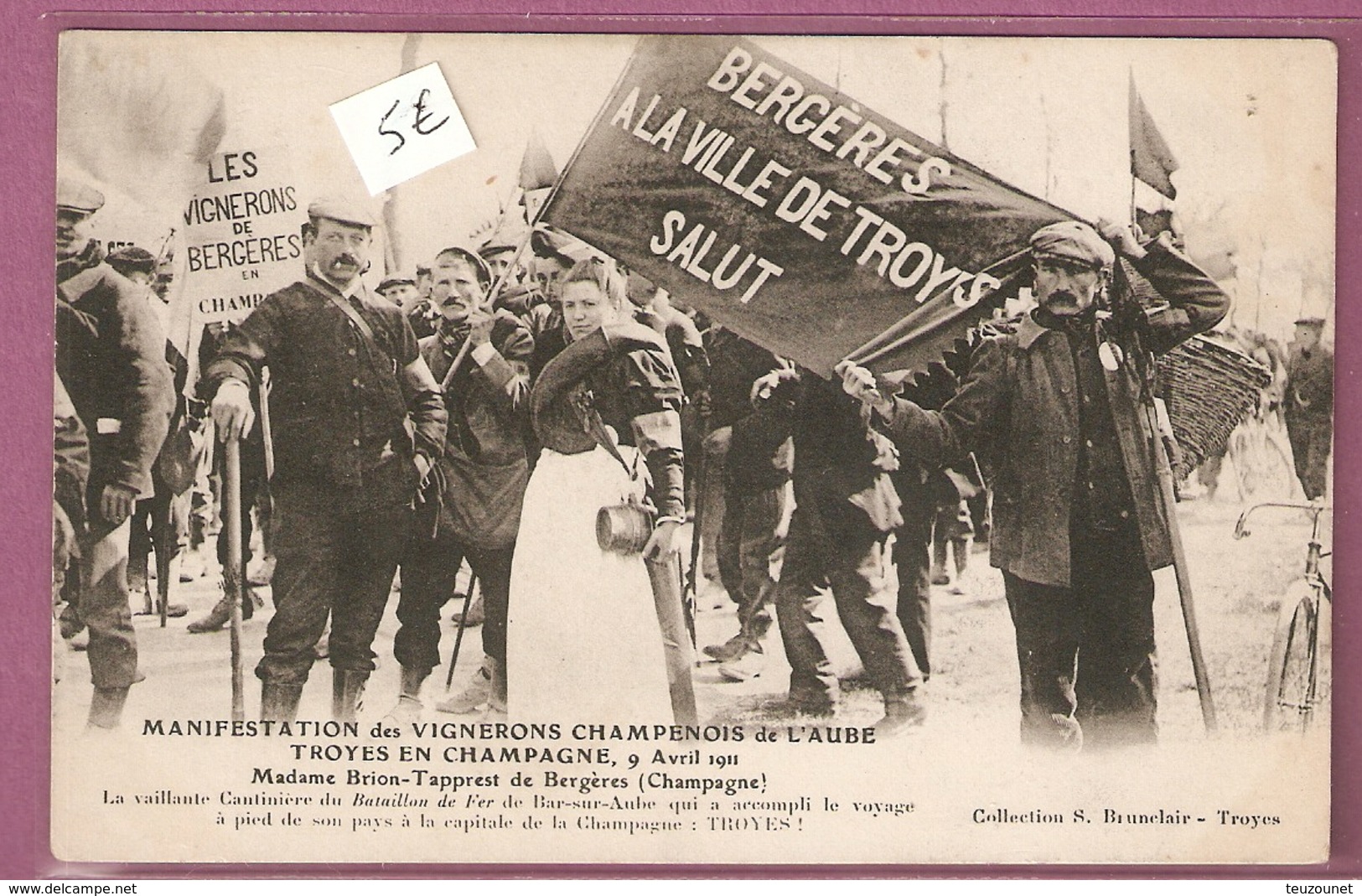 Cpa Manifestation Des Vignerons Champenois De L'Aube Troyes 9 Avril 1911 Mme Brion Tapprest Coll Brunclair - Troyes