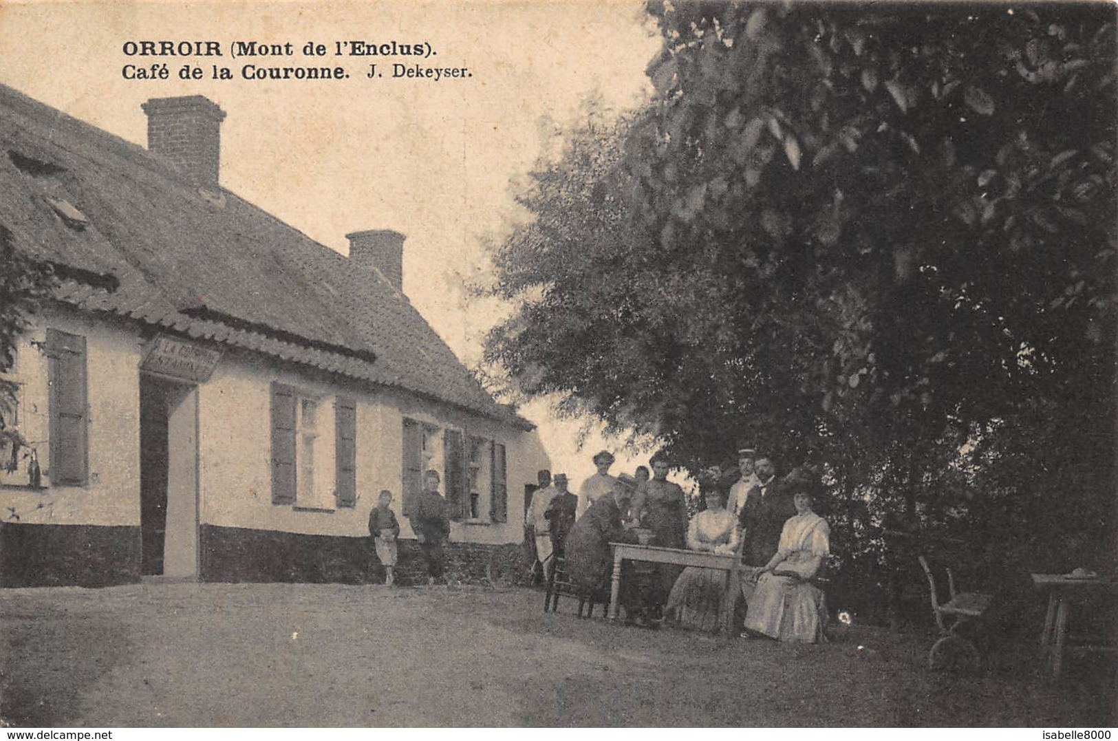 Orroir Mont De L'enclus Kluisbergen  Kluisberg Café De La Couronne  J. Dekeyser Familie Portret     L 288 - Kluisbergen