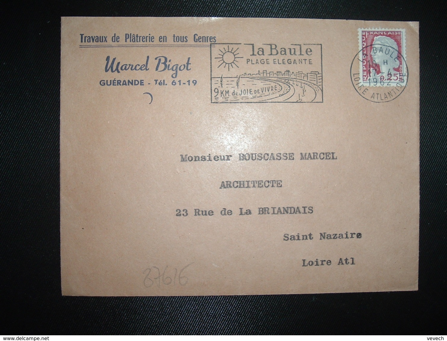 LETTRE TP M. DE DECARIS 0,25 OBL.MEC.17-4 1962 LA BAULE (44) Marcel BIGOT Travaux De Plâtrerie GUERANDE - Otros & Sin Clasificación