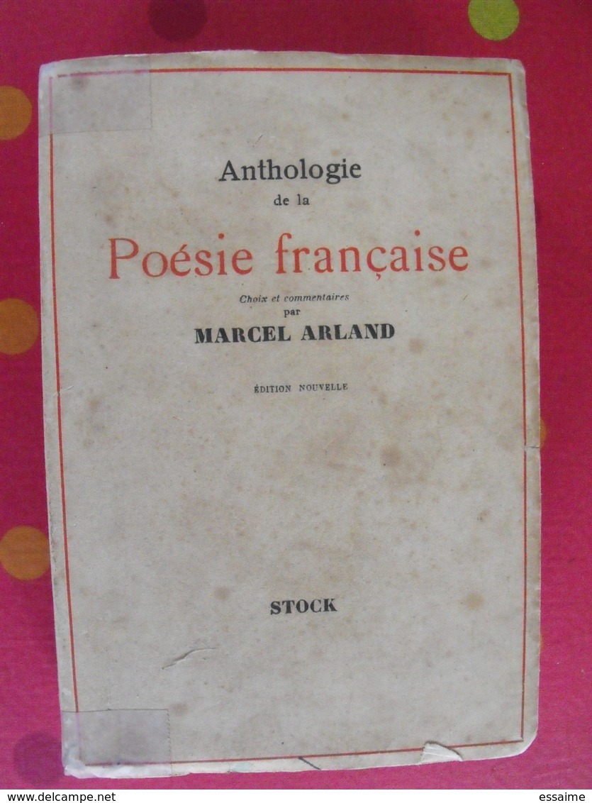 Anthologie De La Poésie Française. Marcel Arland. Stock 1947 - Autori Francesi